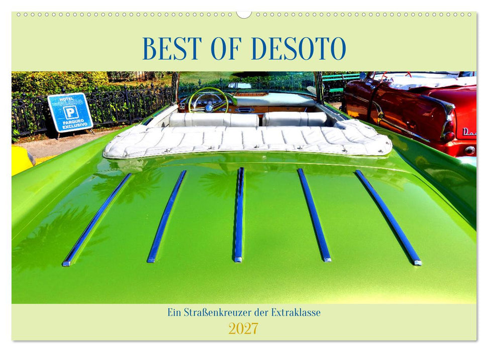 Best of DeSoto - Ein Straßenkreuzer der Extraklasse (CALVENDO Wandkalender 2027)