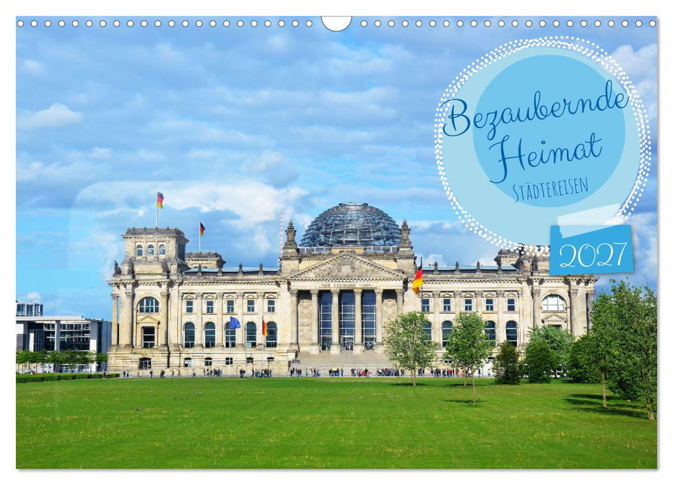 Großartige Städtereisen in Deutschland (CALVENDO Wandkalender 2027)