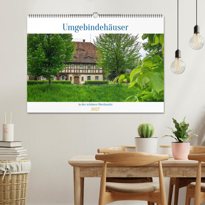 Umgebindehäuser in der schönen Oberlausitz (CALVENDO Wandkalender 2027)