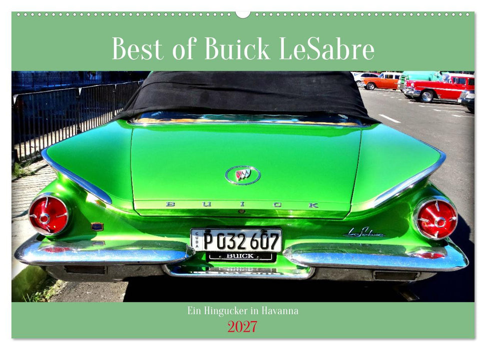 Best of Buick LeSabre - Ein Hingucker in Havanna (CALVENDO Wandkalender 2027)