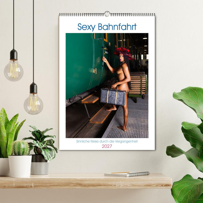 Sexy Bahnfahrt (CALVENDO Wandkalender 2027)