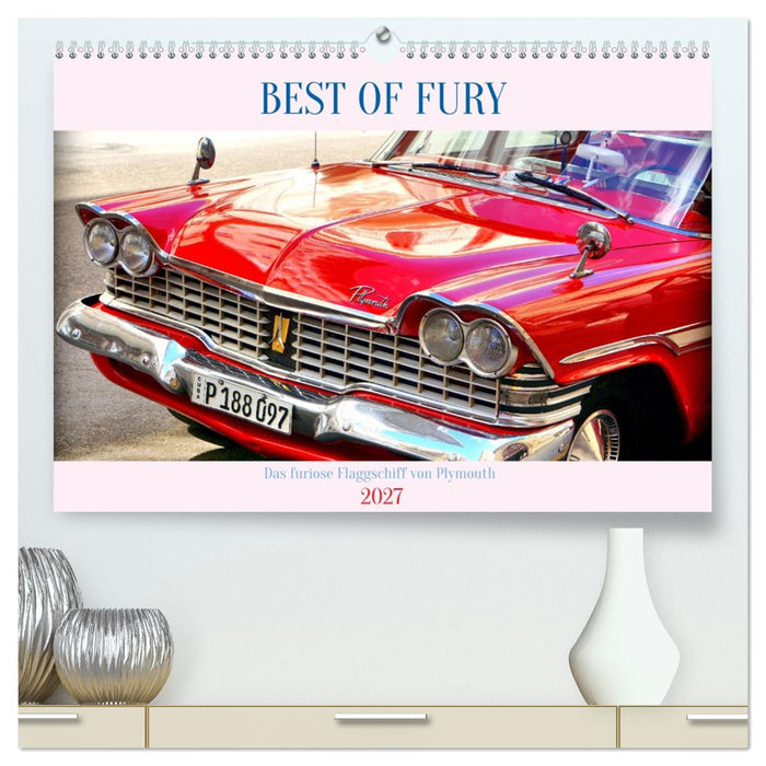 BEST OF FURY - Das furiose Flaggschiff von Plymouth (CALVENDO Premium Wandkalender 2027)