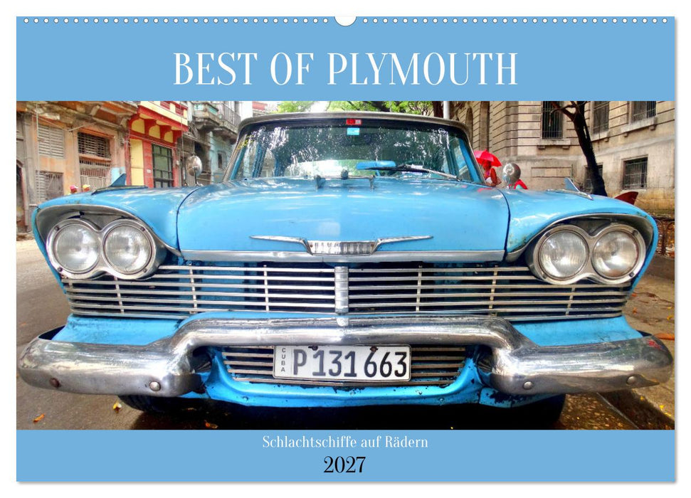 BEST OF PLYMOUTH - Schlachtschiffe auf Rädern (CALVENDO Wandkalender 2027)