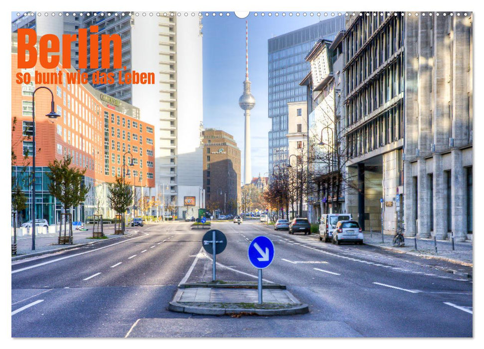 Berlin, so bunt wie das Leben (CALVENDO Wandkalender 2027)