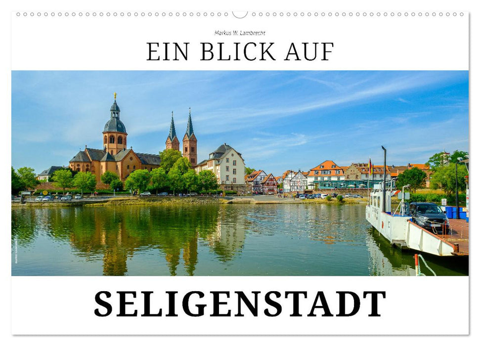 Ein Blick auf Seligenstadt (CALVENDO Wandkalender 2027)