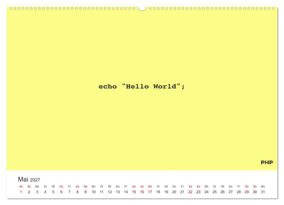 Hello World - Der Klassiker in verschiedenen Sprachen. (CALVENDO Premium Wandkalender 2027)