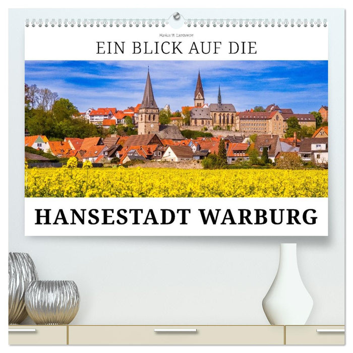 Ein Blick auf die Hansestadt Warburg (CALVENDO Premium Wandkalender 2027)