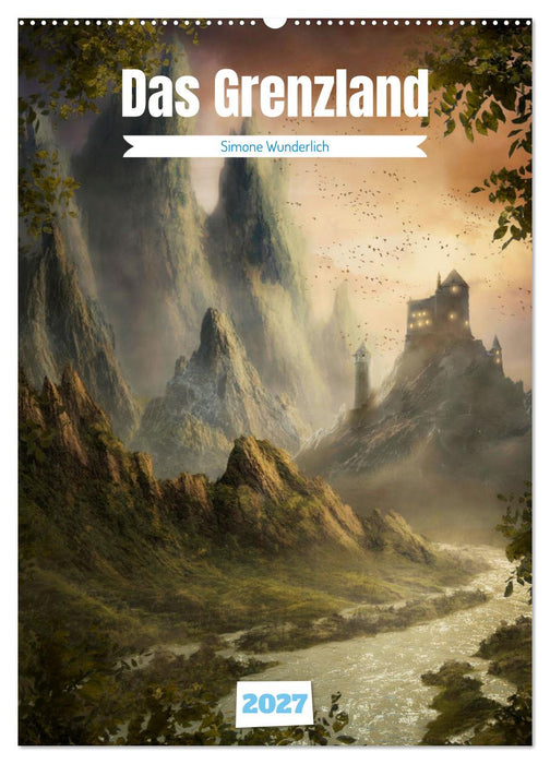 Das Grenzland (CALVENDO Wandkalender 2027)