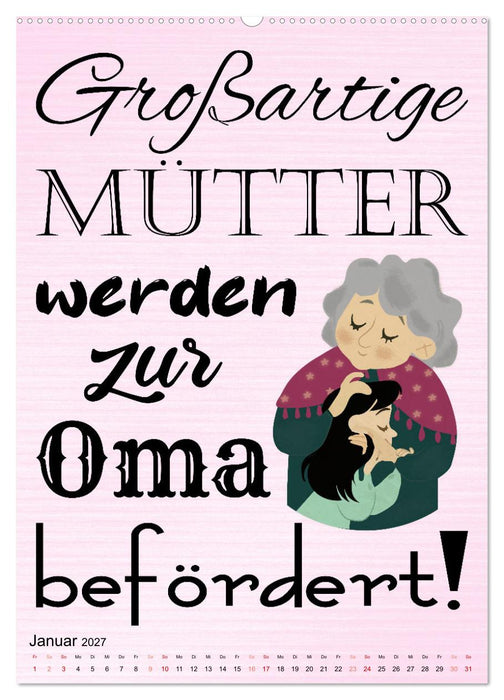 Glück ist, Oma zu sein (CALVENDO Wandkalender 2027)