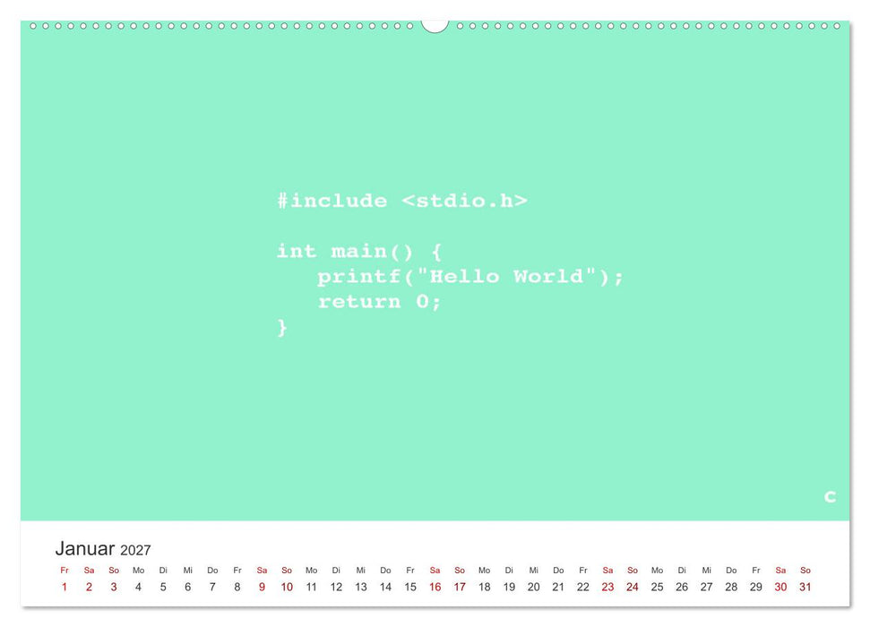 Hello World - Der Klassiker in verschiedenen Sprachen. (CALVENDO Wandkalender 2027)