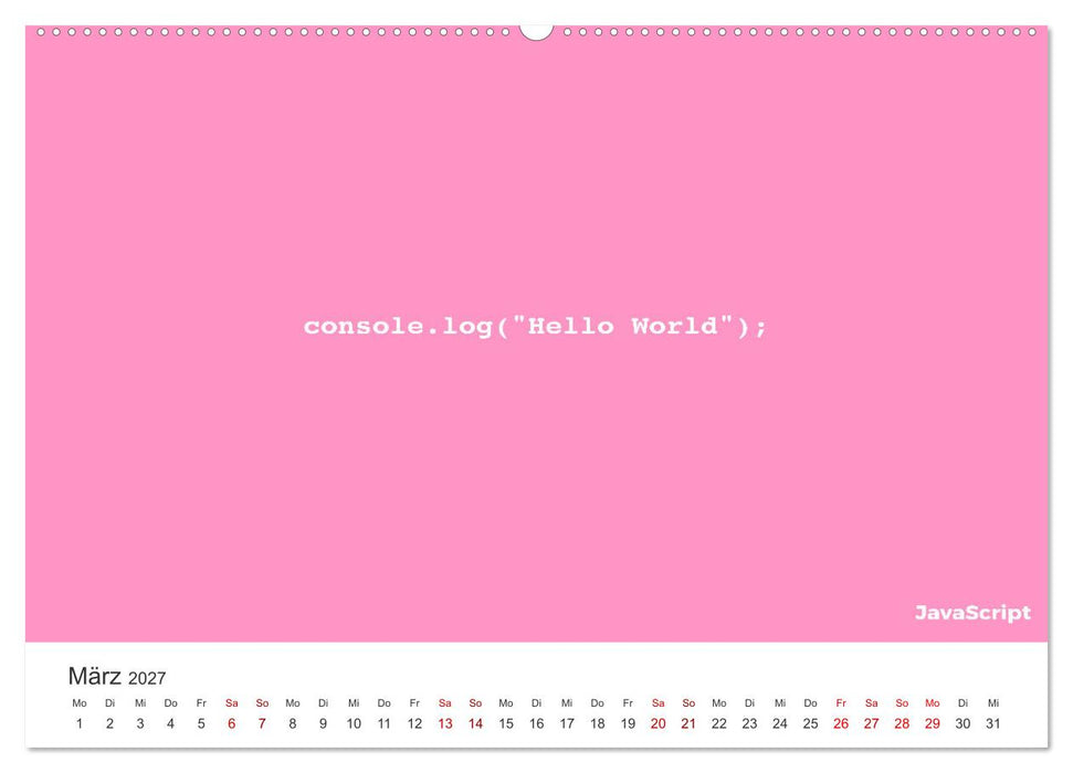 Hello World - Der Klassiker in verschiedenen Sprachen. (CALVENDO Wandkalender 2027)