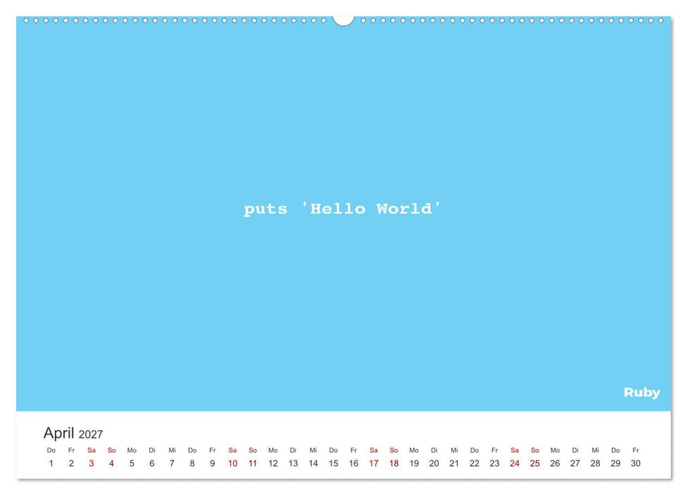 Hello World - Der Klassiker in verschiedenen Sprachen. (CALVENDO Wandkalender 2027)