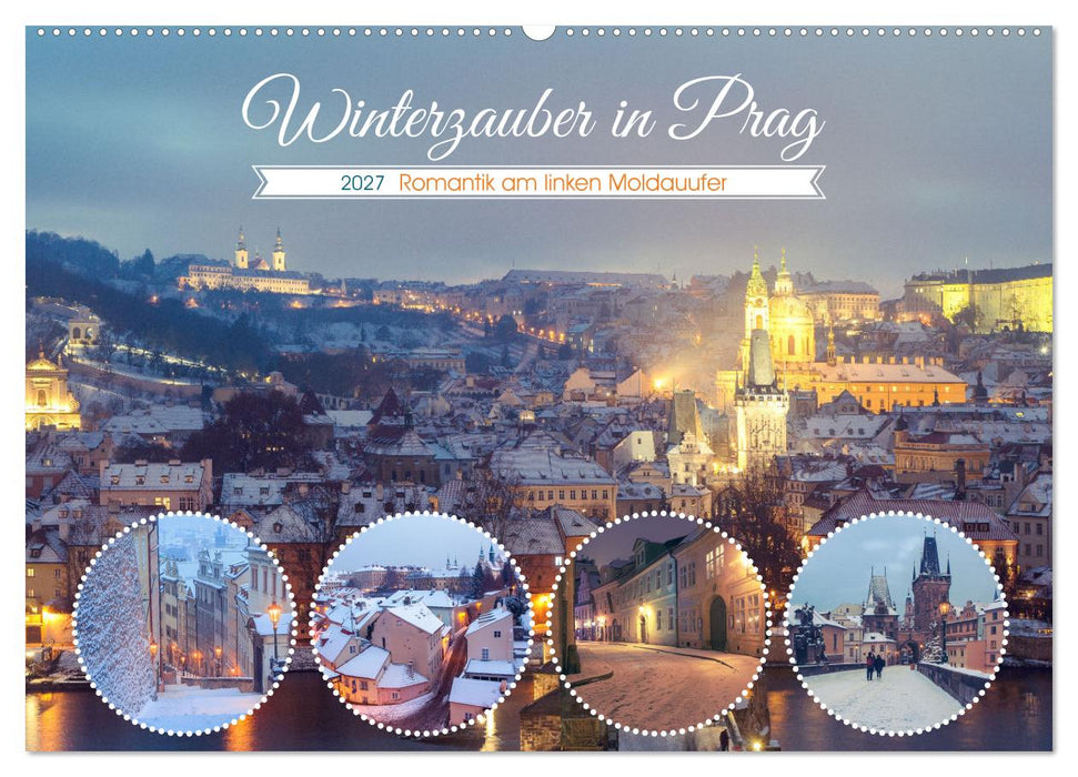 Winterzauber in Prag (CALVENDO Wandkalender 2027)
