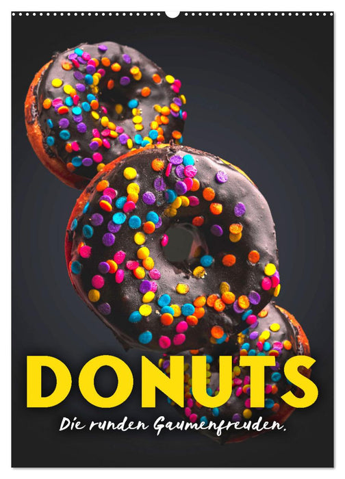 Donuts - Die runden Gaumenfreuden. (CALVENDO Wandkalender 2027)