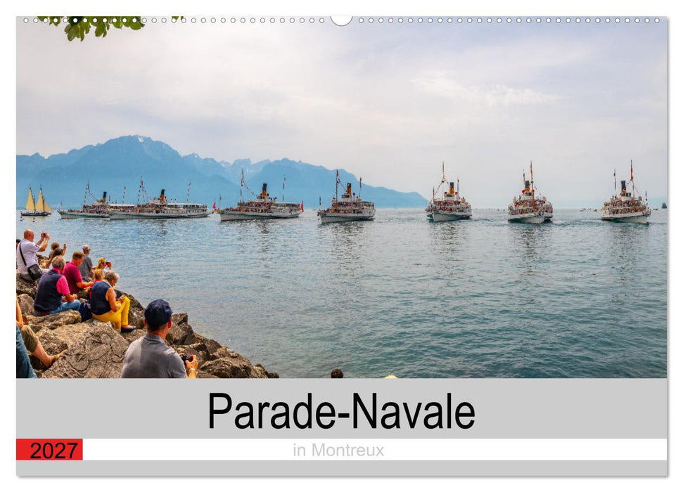Parade-Navale in Montreux (CALVENDO Wandkalender 2027)