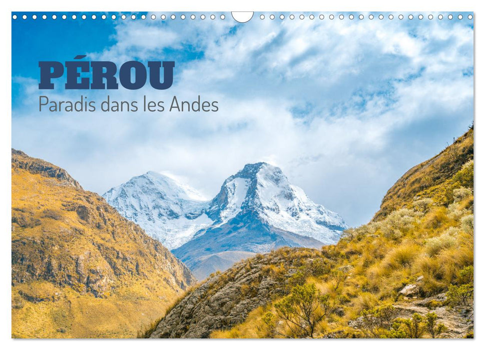 Pérou - Paradis dans les Andes (CALVENDO Calendrier mensuel 2027)