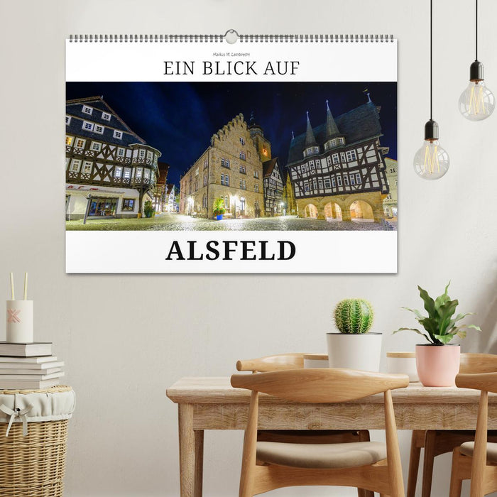 Ein Blick auf Alsfeld (CALVENDO Wandkalender 2027)
