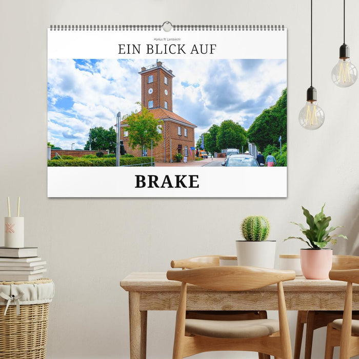 Ein Blick auf Brake (CALVENDO Wandkalender 2027)