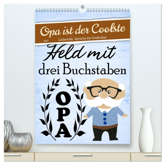 Opa ist der Coolste (CALVENDO Premium Wandkalender 2027)