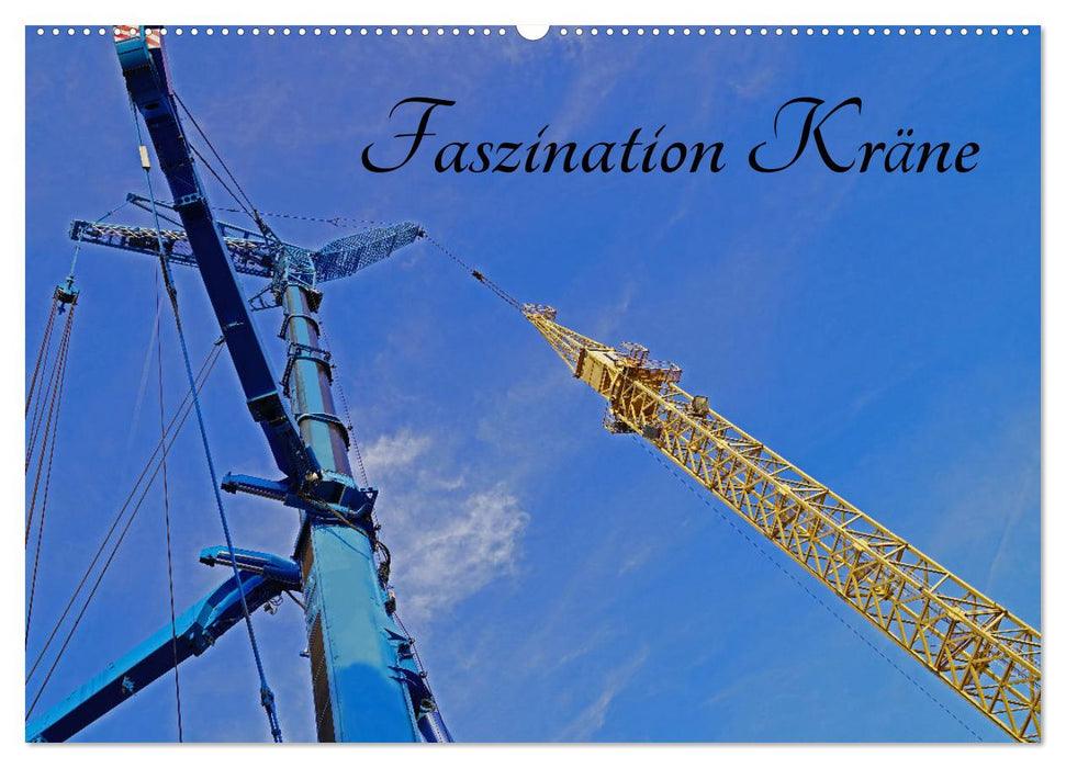 Faszination Kräne (CALVENDO Wandkalender 2027)