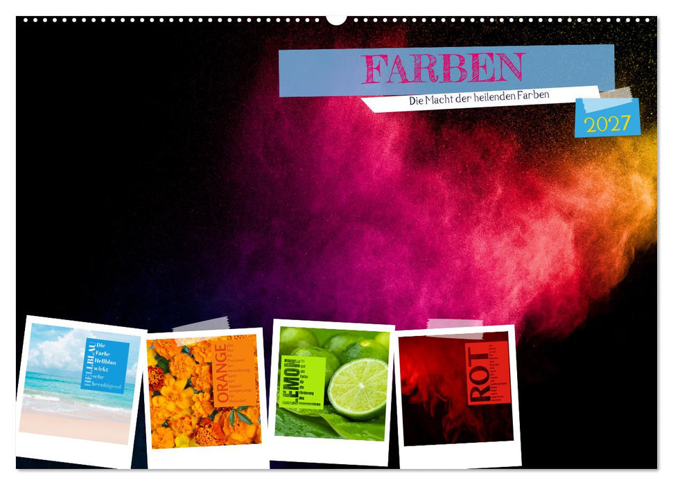 FARBEN Die Macht der heilenden Farben (CALVENDO Wandkalender 2027)