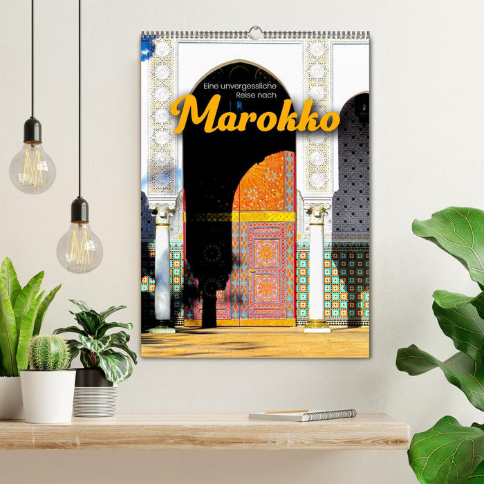 Eine unvergessliche Reise nach Marokko (CALVENDO Wandkalender 2027)