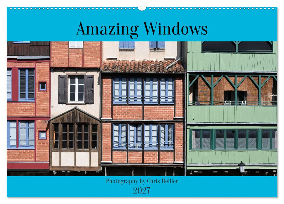 Amazing Windows (CALVENDO Monthly Calendar 2027)