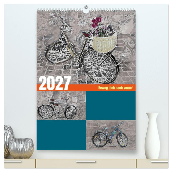 Beweg dich nach vorne! (CALVENDO Premium Wandkalender 2027)