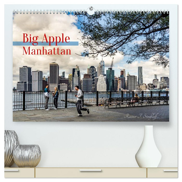 Big Apple Manhattan (CALVENDO Premium Wandkalender 2027)