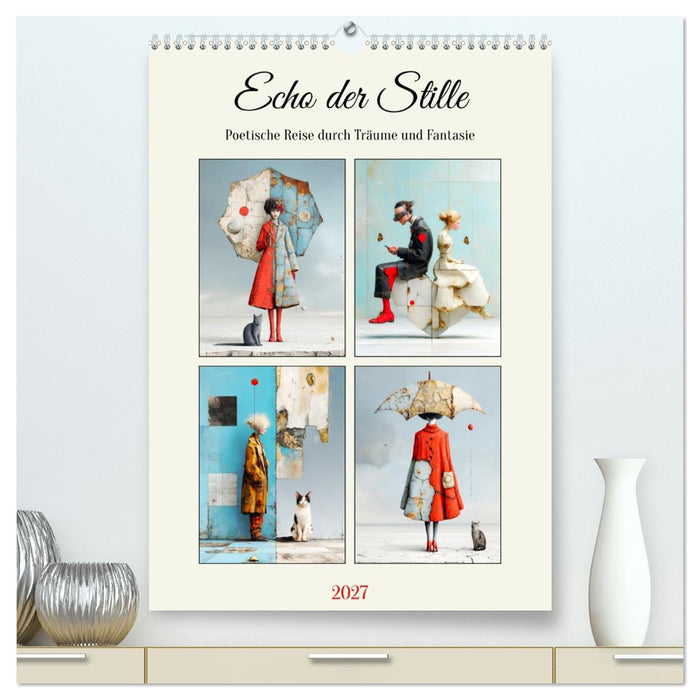 Echo der Stille. Poetische Reise durch Träume und Fantasie (CALVENDO Premium Wandkalender 2027)