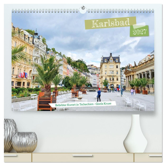 Karlsbad - Beliebter Kurort in Tschechien (CALVENDO Premium Wandkalender 2027)