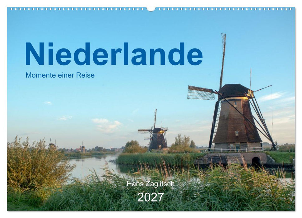 Niederlande - Momente einer Reise (CALVENDO Wandkalender 2027)