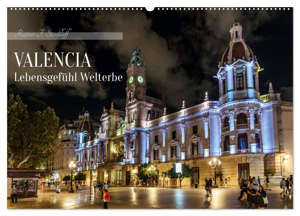 Valencia Lebensgefühl Welterbe (CALVENDO Wandkalender 2027)