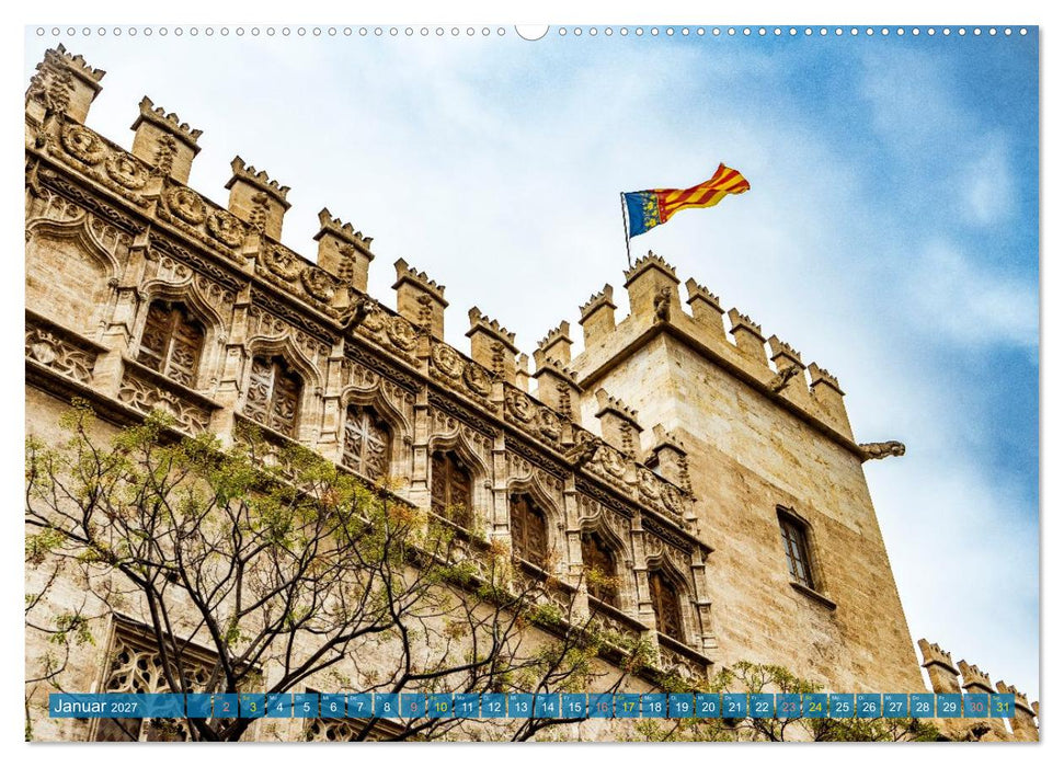 Valencia Lebensgefühl Welterbe (CALVENDO Wandkalender 2027)