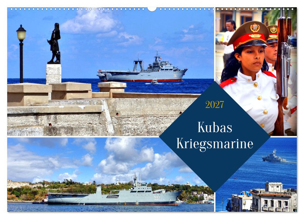 Kubas Kriegsmarine (CALVENDO Wandkalender 2027)