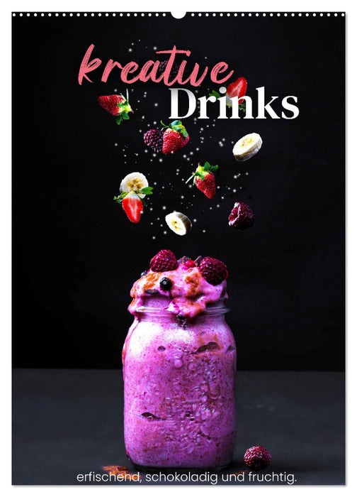 Kreative Drinks - erfrischend, schokoladig und fruchtig. (CALVENDO Wandkalender 2027)