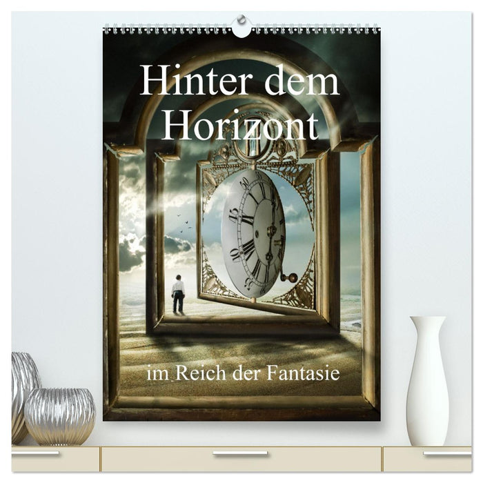 Hinter dem Horizont im Reich der Fantasie (CALVENDO Premium Wandkalender 2027)