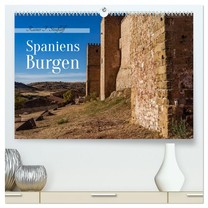Spaniens Burgen (CALVENDO Premium Wandkalender 2027)
