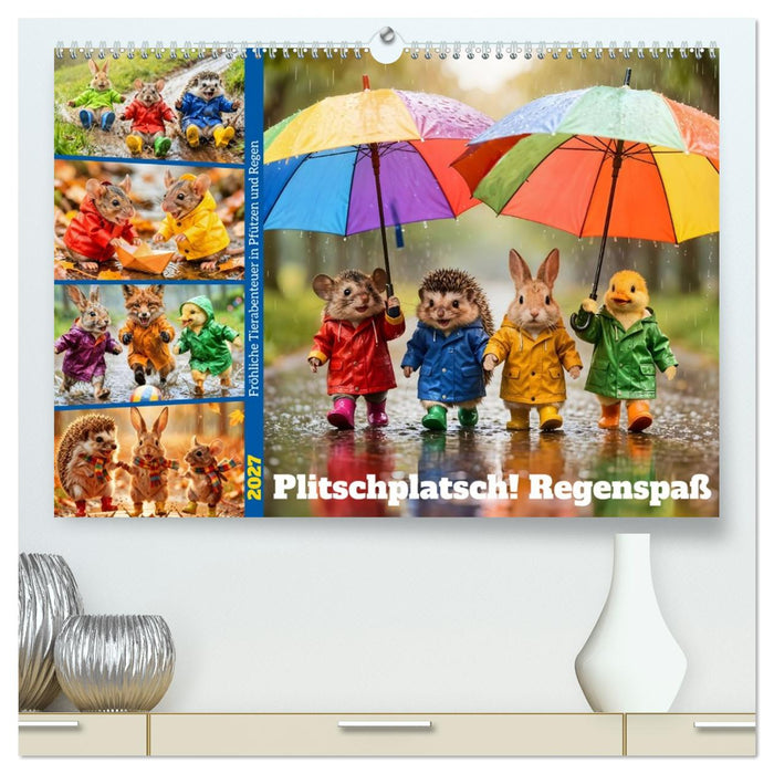 Plitschplatsch! Regenspaß - Fröhliche Tierabenteuer in Pfützen und Regen (CALVENDO Premium Wandkalender 2027)