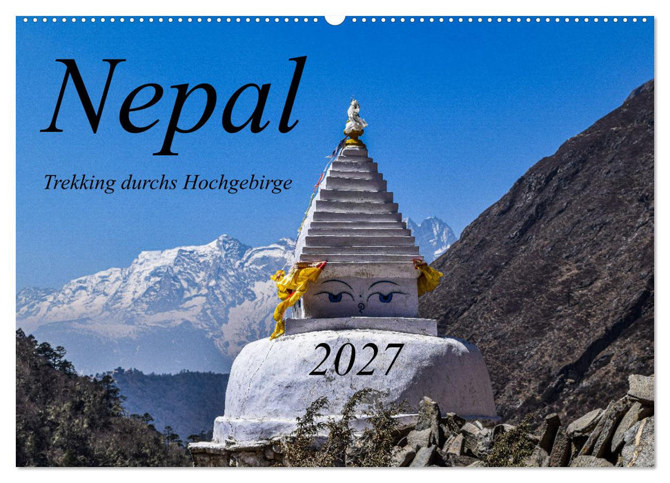Nepal- Trekking durchs Hochgebirge (CALVENDO Wandkalender 2027)