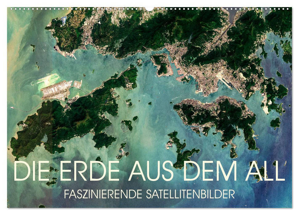 Die Erde aus dem All (CALVENDO Wandkalender 2027)
