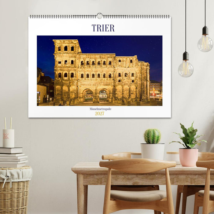 RÖMERSTADT TRIER (CALVENDO Wandkalender 2027)