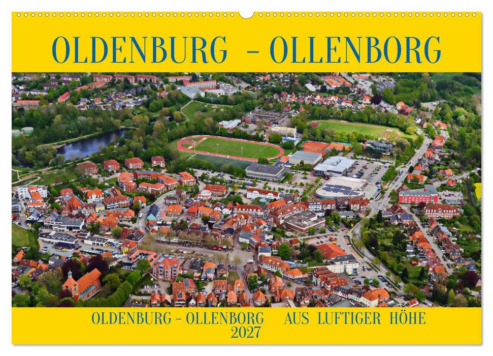 OLDENBURG OLLENBORG (CALVENDO Wandkalender 2027)