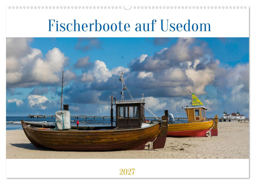 Fischerboote auf Usedom (CALVENDO Wandkalender 2027)