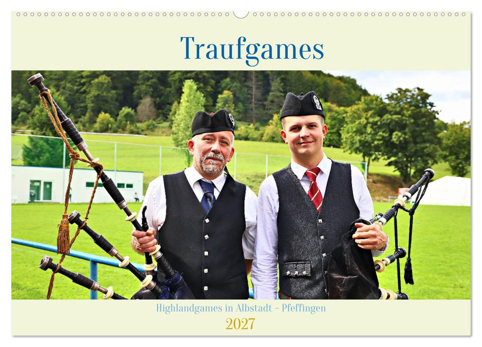 Traufgames Highlandgames in Albstadt - Pfeffingen (CALVENDO Wandkalender 2027)