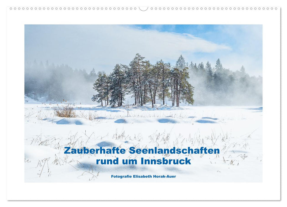 Zauberhafte Seenlandschaften um Innsbruck (CALVENDO Wandkalender 2027)