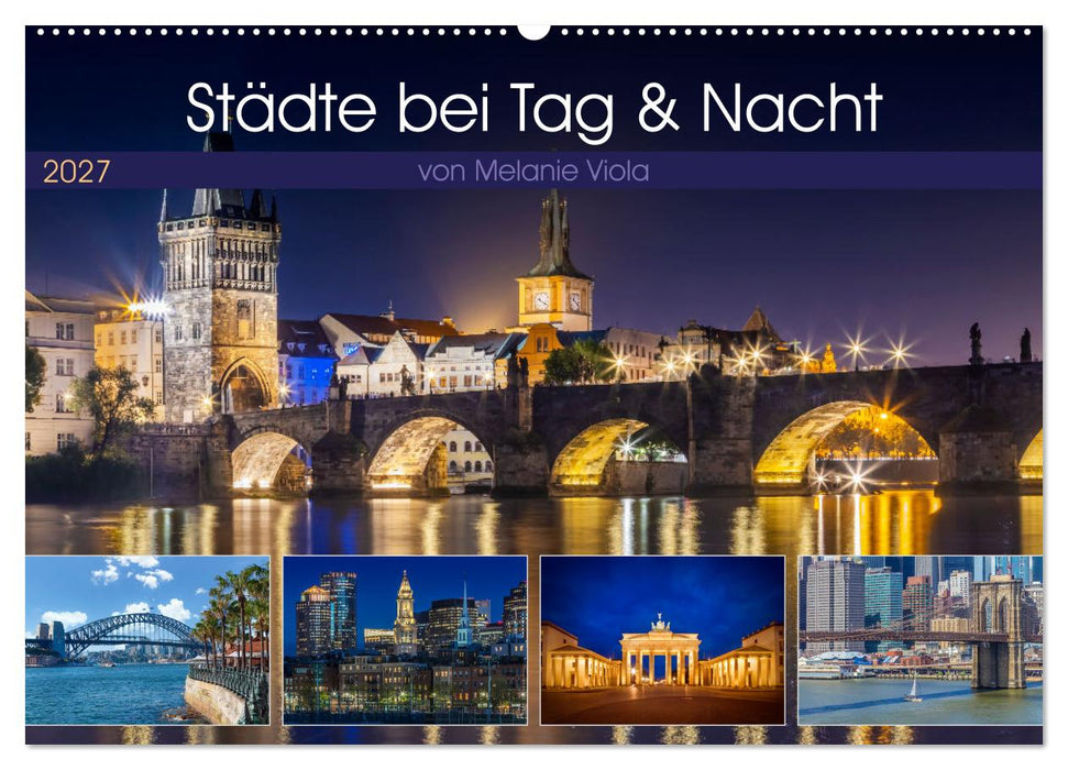 Städte bei Tag und Nacht (CALVENDO Wandkalender 2027)