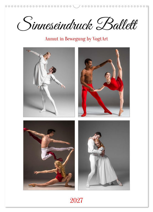 Sinneseindruck Ballett (CALVENDO Wandkalender 2027)