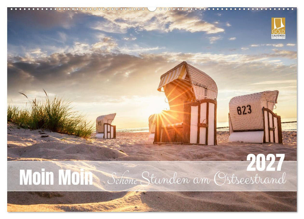 Moin Moin Schöne Stunden am Ostseestrand (CALVENDO Wandkalender 2027)