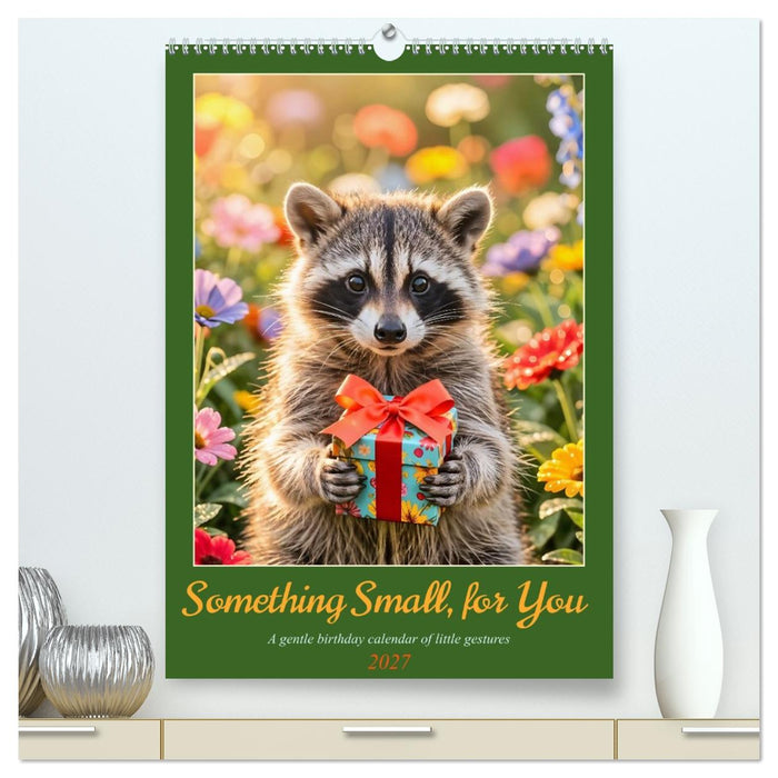 Something Small, for You - A gentle birthday calendar of little gestures (CALVENDO Premium-Calendar 2027)